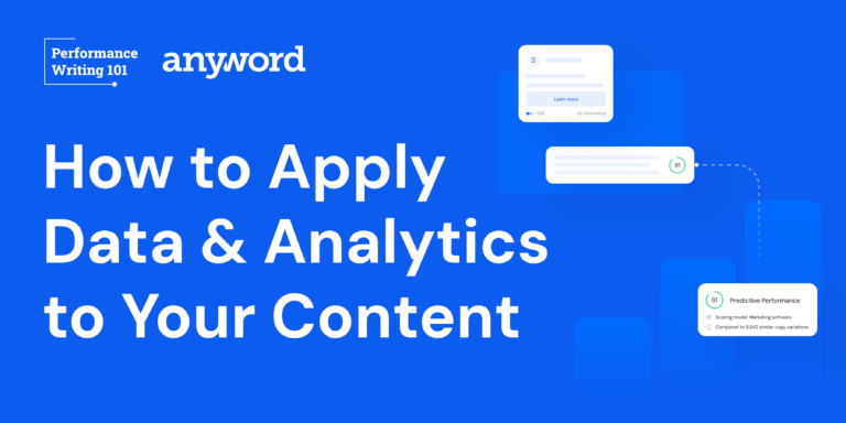 performance writing 101 - episode 4 - how to apply data and analytics to your content with the power of AI