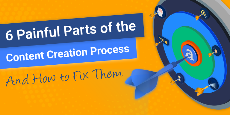 6 Content Creation Pains And How To Fix_Featured img_Anyword Blog